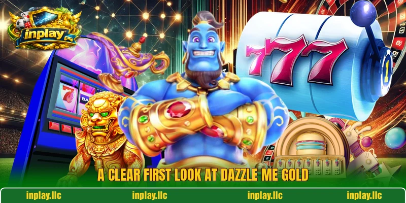 A clear first look at Dazzle Me Gold