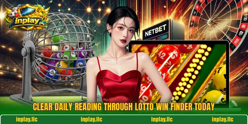 Clear daily reading through Lotto Win Finder today
