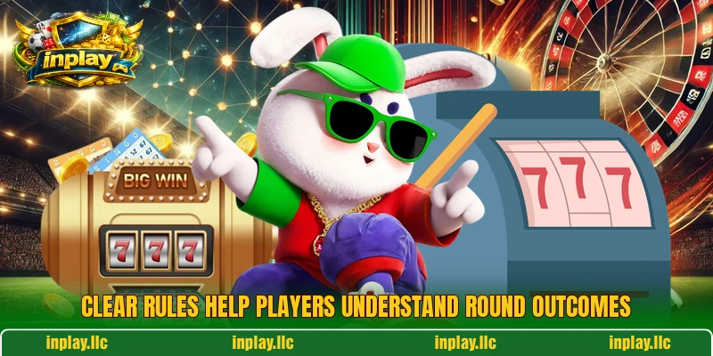 Clear rules help players understand round outcomes