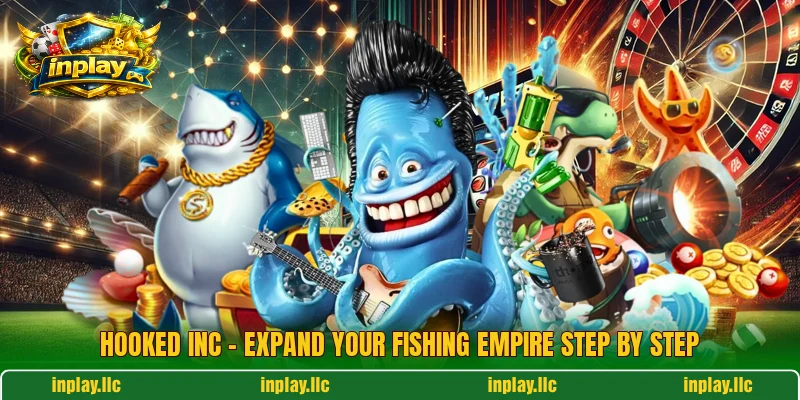 Hooked Inc – Expand Your Fishing Empire Step By Step
