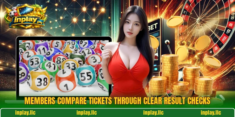 Members compare tickets through clear result checks