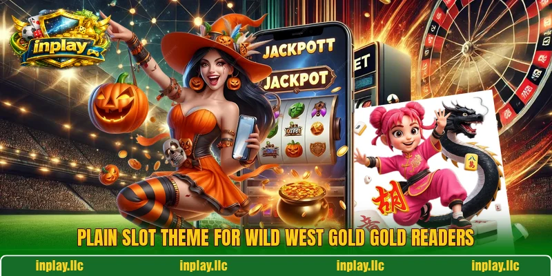 Plain slot theme for Wild West Gold Gold readers