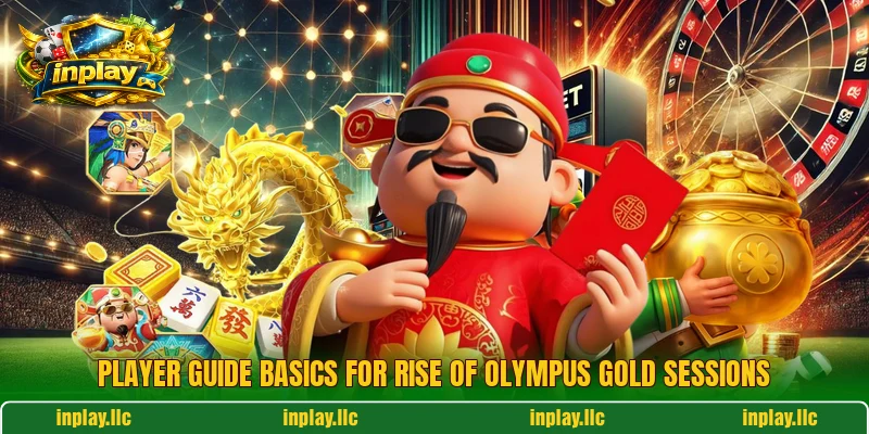Player guide basics for Rise of Olympus Gold sessions