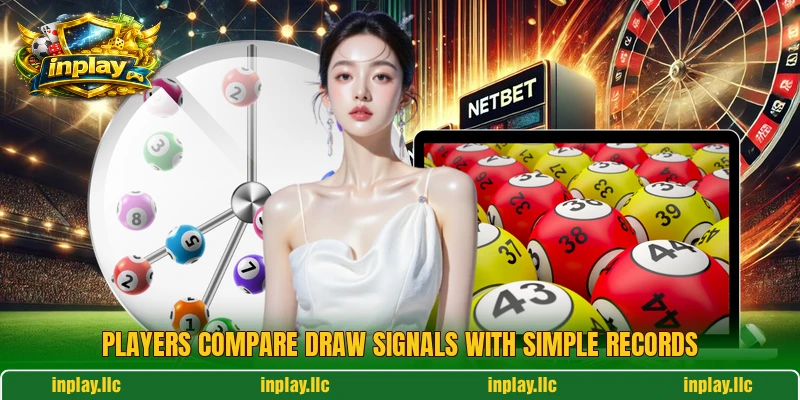 Players compare draw signals with simple records