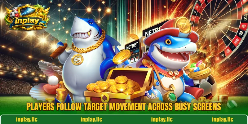 Players follow target movement across busy screens